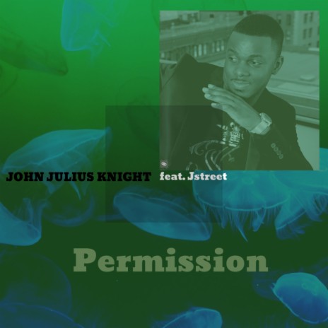 Permission (John Julius Knight Remix) ft. Jstreet