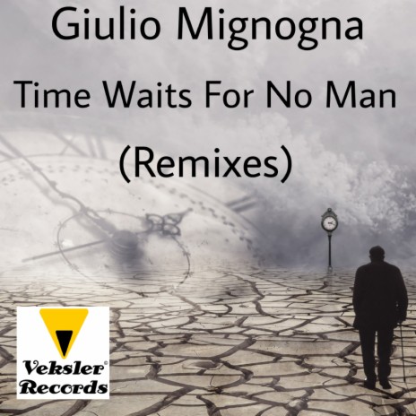 Time Waits For No Man (Giulio Mignogna & DJ Pax Remix)