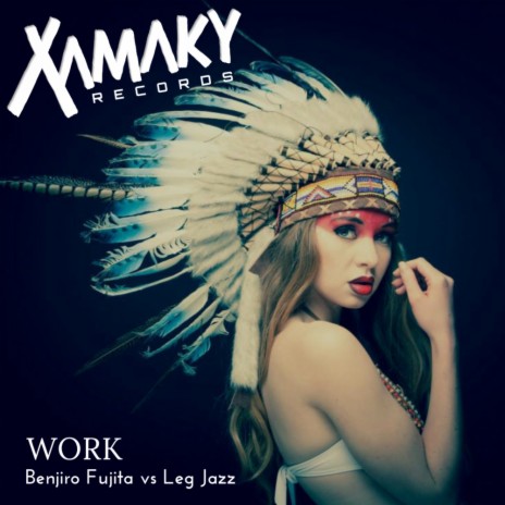 Work (Original Mix) ft. Leg Jazz