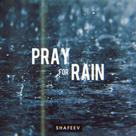 Pray For Rain (Original Mix)