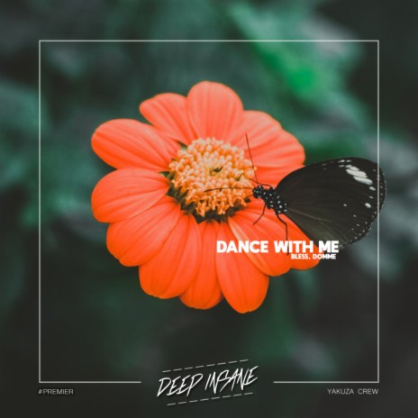 Dance With Me (Original Mix) ft. DOMME | Boomplay Music