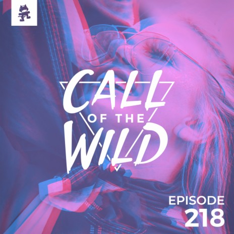 218 - Monstercat: Call of the Wild | Boomplay Music