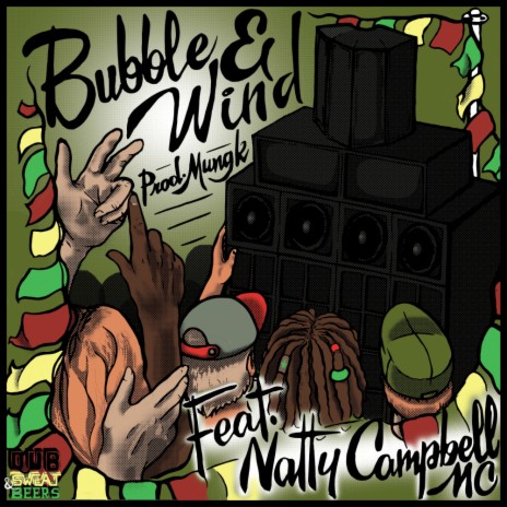 Bubble & Wind (Original Mix) ft. Natty Campbell MC | Boomplay Music