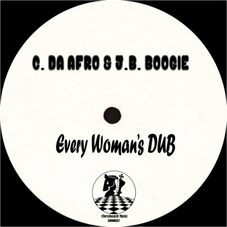 Every Woman's Dub (Original Mix) ft. J.B. Boogie