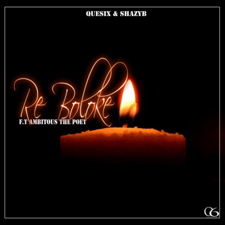 Re Boloke ft. Shazy B & Ambitous The Poet