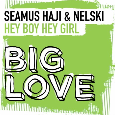 Hey Boy Hey Girl (Original Mix) ft. Nelski | Boomplay Music