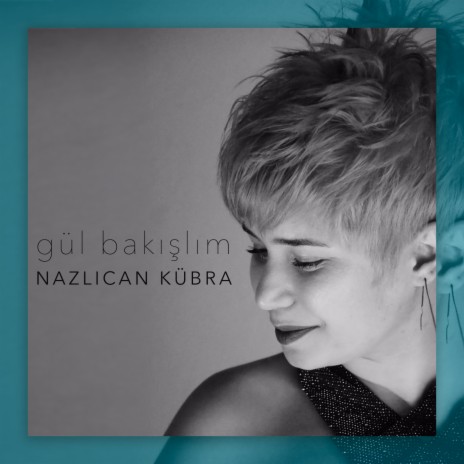 Gül Bakışlım | Boomplay Music