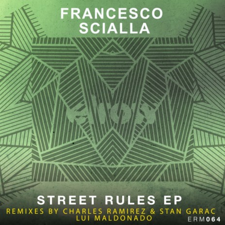 Street Rules (Charles Ramirez & Stan Garac Remix)