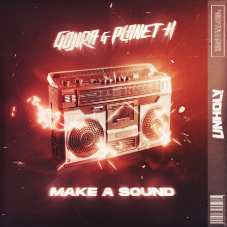 Make A Sound ft. Planet H | Boomplay Music