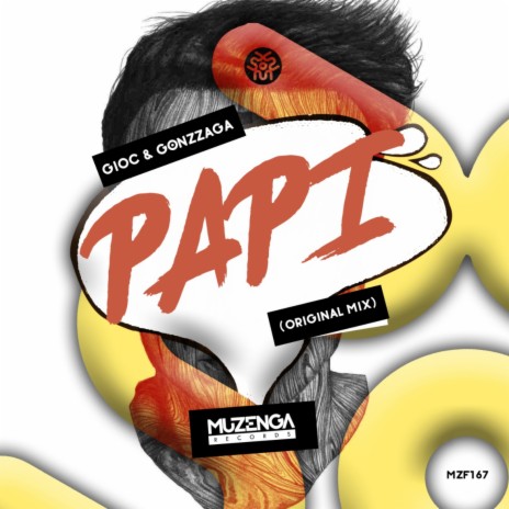 Papi (Original MIx) ft. Gonzzaga