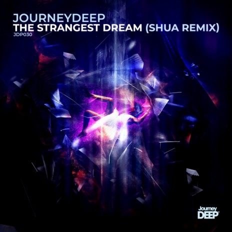 The Strangest Dream (Shua Remix) ft. Shua | Boomplay Music
