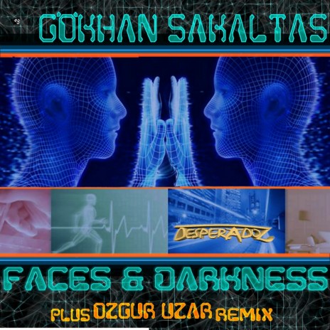 Faces & Darkness