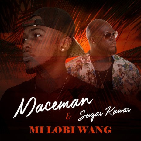 Mi Lobi Wang ft. Sugar Kawar | Boomplay Music