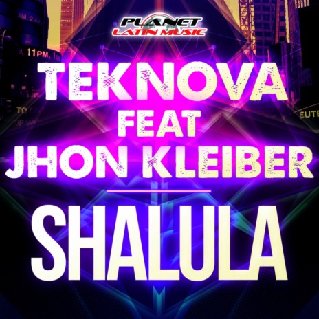 Shalula (Extended Mix) ft. Jhon Kleiber