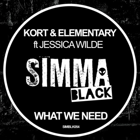 What We Need (S.Chu Rework) ft. Jessica Symonds & Kort