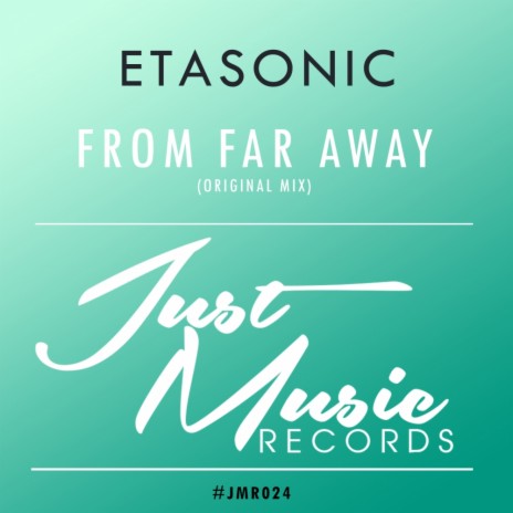 From Far Away (Original Mix)