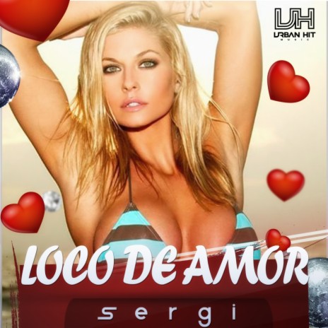 Loco De Amor (Original Mix)