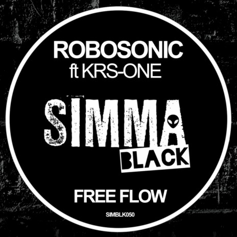 Free Flow (Club Dub) ft. Robosonic | Boomplay Music