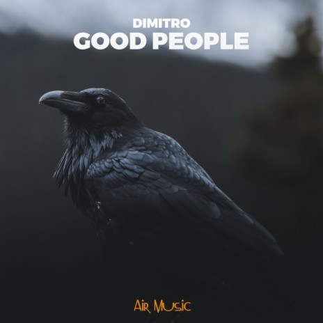 Good People | Boomplay Music