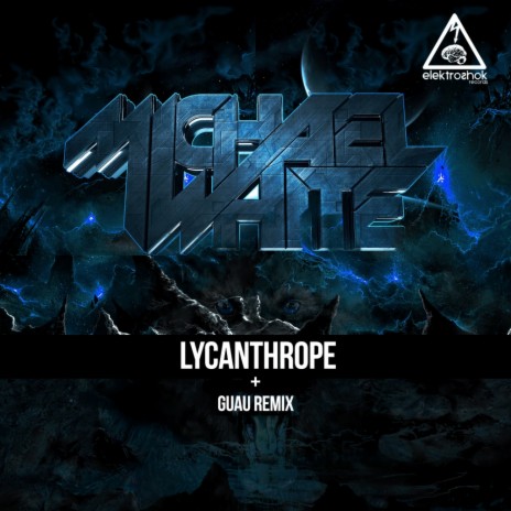 Lycanthrope (Guau Remix)