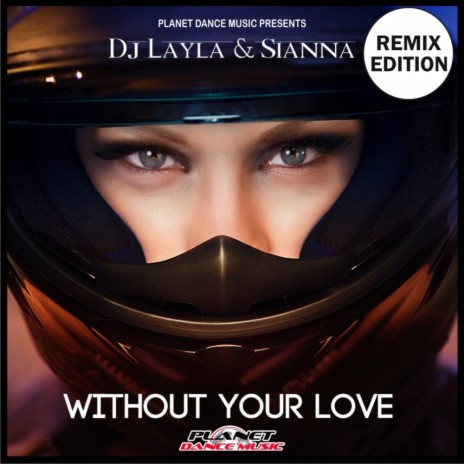 Without Your Love (TRVPERS Remix) ft. Sianna | Boomplay Music