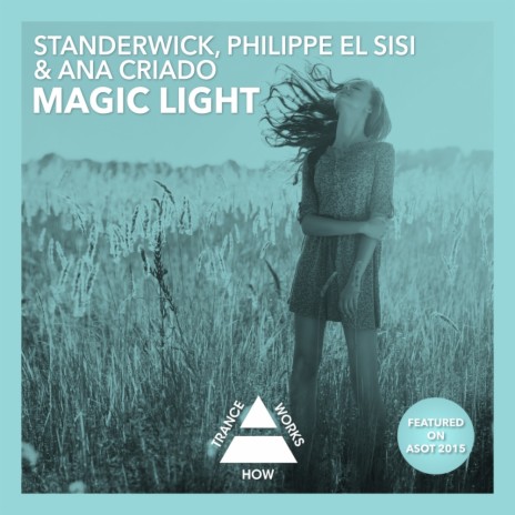 Magic Light (Original Mix) ft. Philippe El Sisi & Ana Criado | Boomplay Music