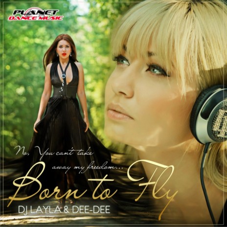 Born To Fly (Radio Edit) ft. Dee-Dee | Boomplay Music