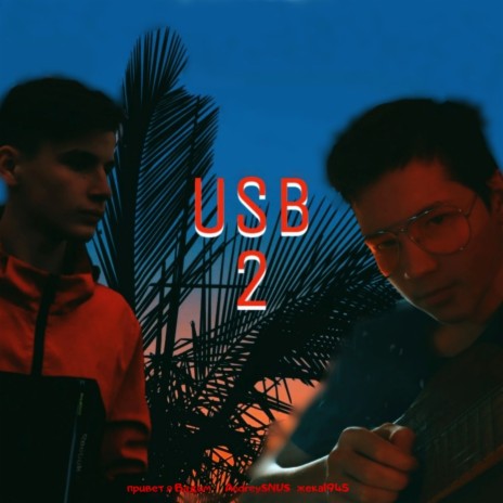 Usb 2 ft. Andreysnus & жека1945 | Boomplay Music