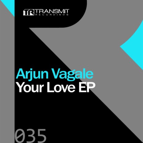 Give Your Love (Original Mix)