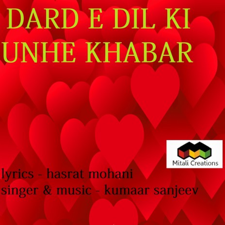 Dard E Dil Ki Unhe Khabar | Boomplay Music