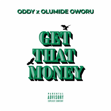 Get That Money ft. Olumide Oworu | Boomplay Music