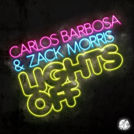 Lights Off (Radio Edit) ft. Zack Morris | Boomplay Music