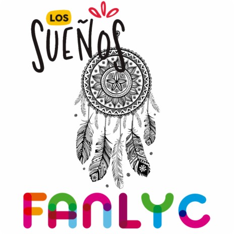 Los Sueños (FANLYC) | Boomplay Music