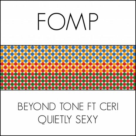Quietly Sexy (Original Mix) ft. Ceri of Beyond Tone