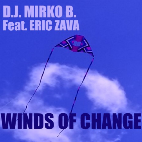 Winds of Change ft. Eric Zava | Boomplay Music