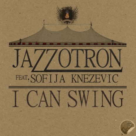 I Can Swing (Nikola Vujicic Remix) ft. Sofija Knezevic | Boomplay Music