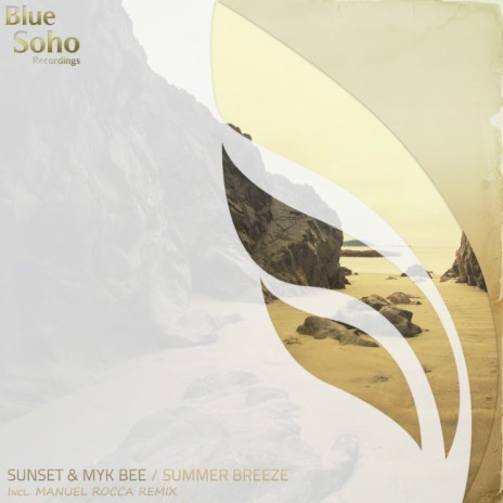 Summer Breeze (Original Mix) ft. Myk Bee | Boomplay Music