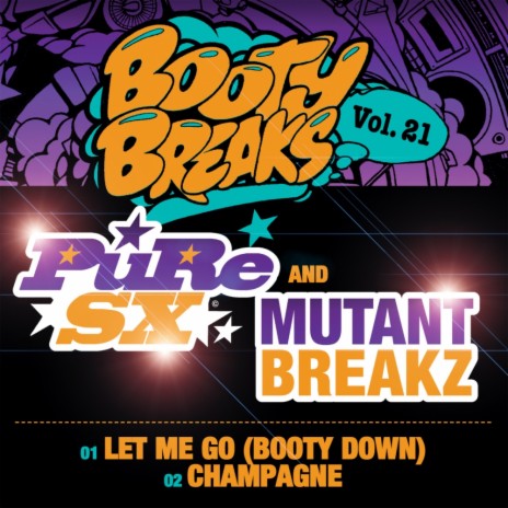 Let Me Go (Booty Down) (Original Mix) ft. Mutantbreakz