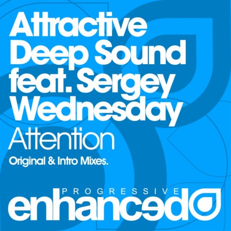 Attention (Original Vocal Mix) ft. Sergey Wednesday