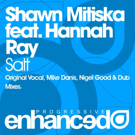 Salt (Original Vocal Mix) ft. Hannah Ray