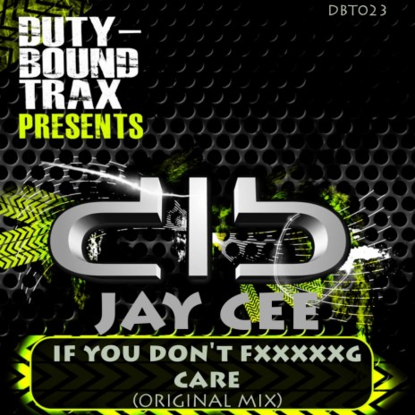If You Don't F****** Care (Original Mix)