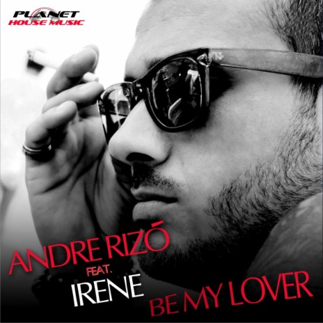 Be My Lover (Radio Edit) ft. Irene
