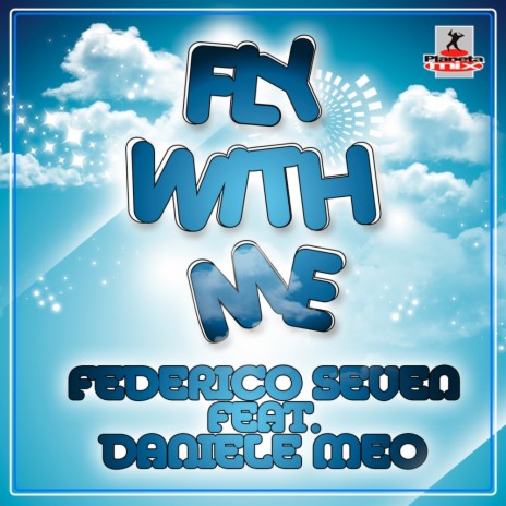 Fly With Me (Extended Mix) ft. Daniele Meo