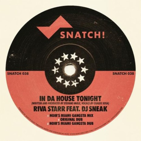 In Da House Tonight (Noir's Miami Gangsta Dub) ft. Riva Starr | Boomplay Music