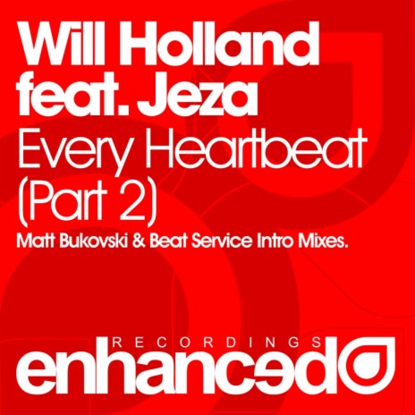 Every Heartbeat (Part Two) (Beat Service's Digitally Enhanced Intro Remix) ft. Jeza