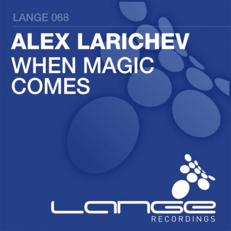 When Magic Comes (Original Mix)