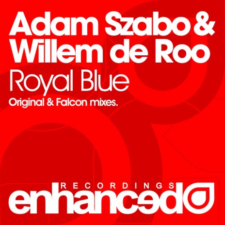 Royal Blue (Original Mix) ft. Willem de Roo