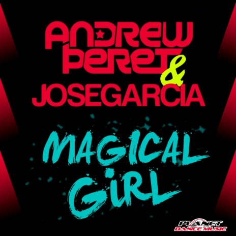 Magical Girl (Stephan F Remix) ft. Jose Garcia