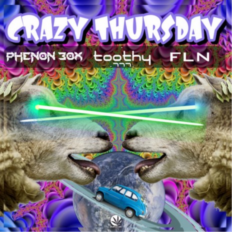 Crazy Thursday (Original Mix) ft. Phenon Box & Toothy | Boomplay Music