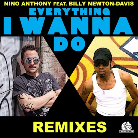 Everything I Wanna Do (Tony Thomas Active Dub Remix) ft. Billy Newton-Davis | Boomplay Music